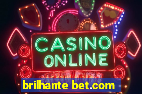 brilhante bet.com